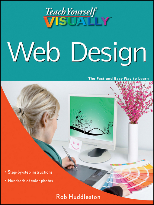 Title details for Teach Yourself VISUALLY Web Design by Rob Huddleston - Available